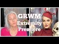 GRWM: Extremity Premiere