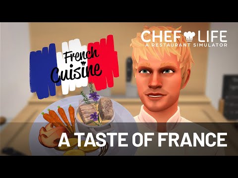Chef Life | A Taste of France