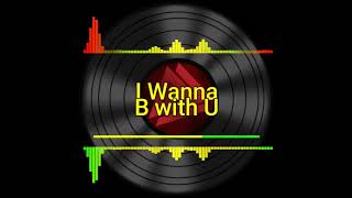 Fun Factory - I Wanna B With U ( New Version )