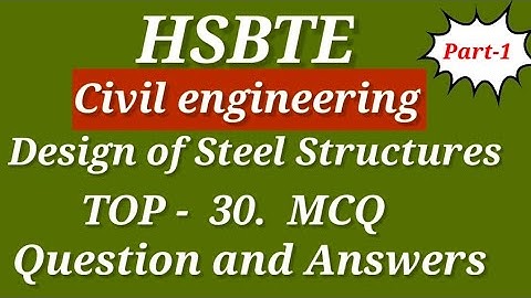 Hsbte | Design of Steel Structures of Civil Engineering | MCQ Question and Answers