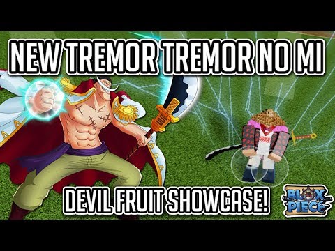 New Tremor Tremor Gura Gura No Mi Full Showcase The Strongest - loud tremors are being heard across the sea blox piece