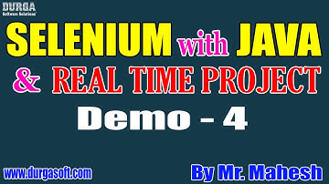 SELENIUM with JAVA tutorials || Demo - 4 || by Mr. Mahesh On 20-01-2022 @7PM IST