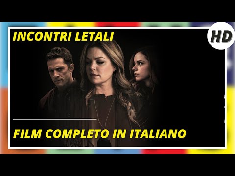 INCONTRI LETALI
