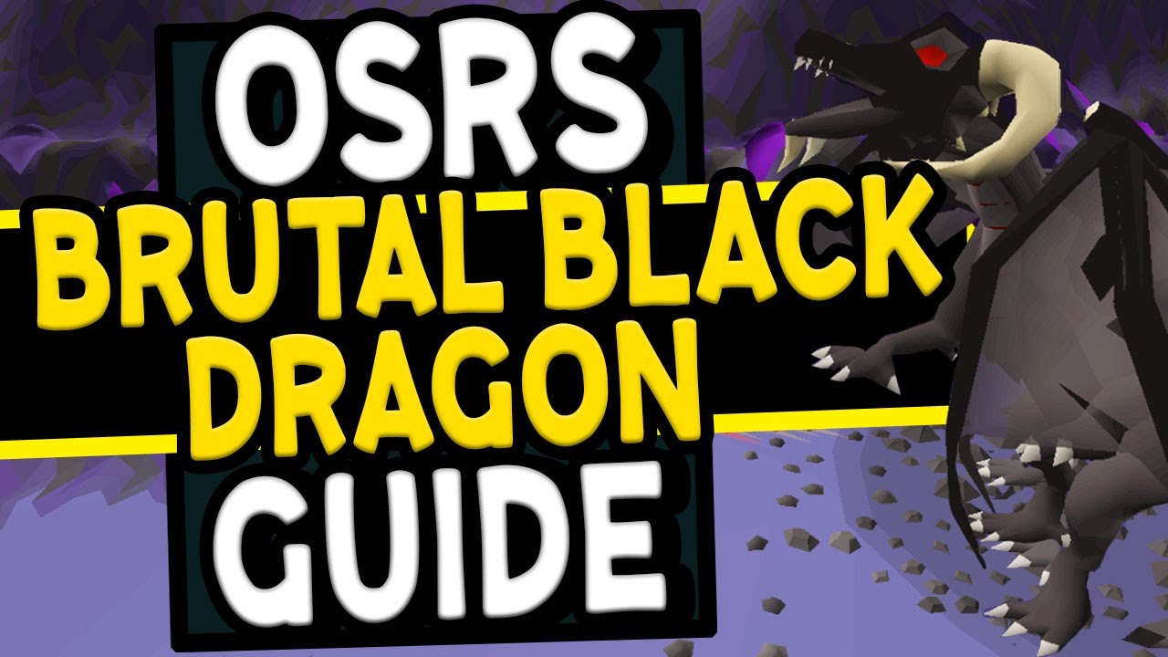 Ultimate Brutal Black Dragons Guide Old School Runescape Youtube