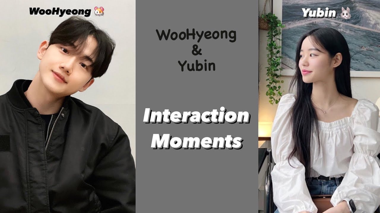 WooHyeong & Yubin Interaction moments