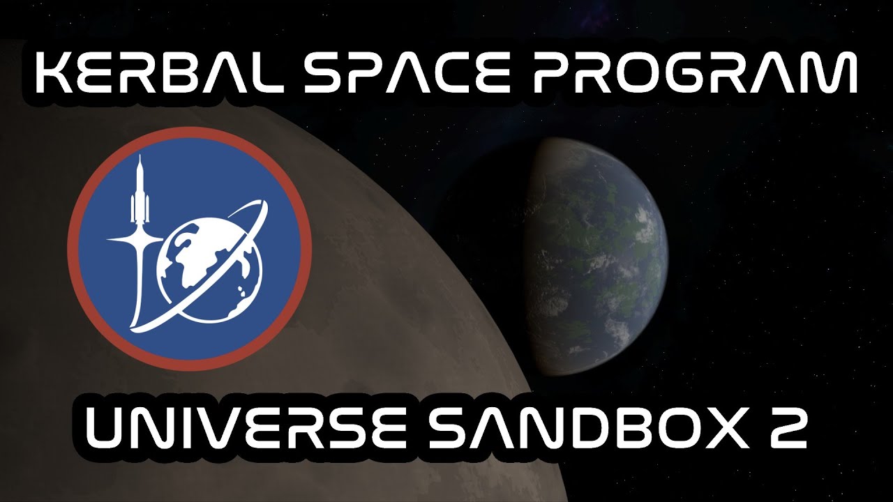 I remade Kerbal space program 2 in Universe sandbox. - YouTube