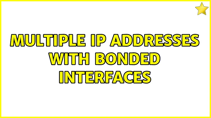 Ubuntu: Multiple IP addresses with bonded interfaces