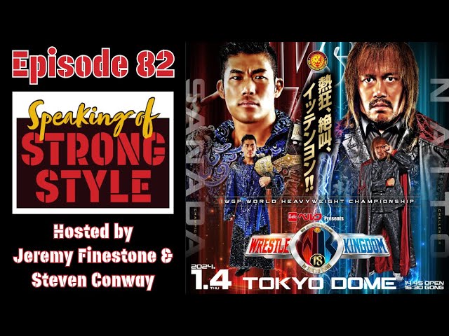 WRESTLE KINGDOM 18 preview w/ Chris Samsa | Speaking of Strong Style
