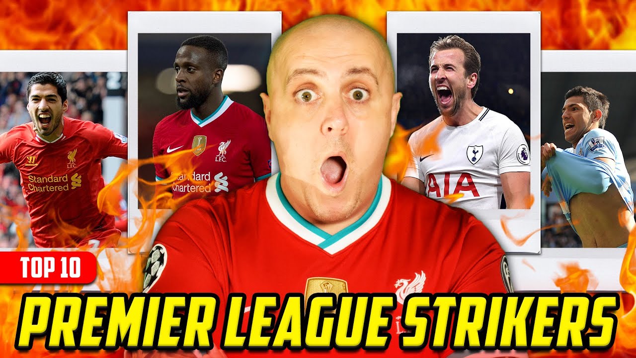 TOP 10 Premier League STRIKERS All Time YouTube top-10-premier-league-strikers-all-time-youtube