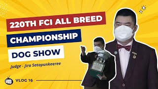 Vlog #16: 220th FCI All Breed Championship Dog Show by PHILIPPINE CANINE CLUB, INC. 406 views 1 year ago 13 minutes, 33 seconds