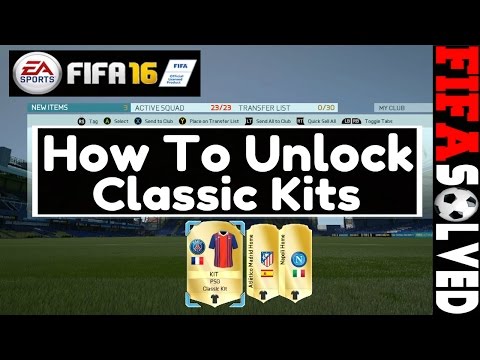 How To Unlock Classic Kits On FIFA 16