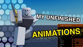 My 7 unfinished animations!