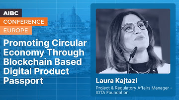 Promoting Circular Economy Through Blockchain-Based Digital Product Passport | AIBC Europe 2023