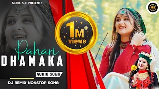 Pahari Dhamaka | Pahari Dj Remix Song Non-Stop | Himachali New Song Dj Remix | Sharmili Studioz