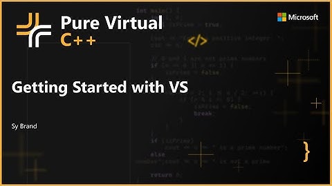 Getting Started with C++ in Visual Studio