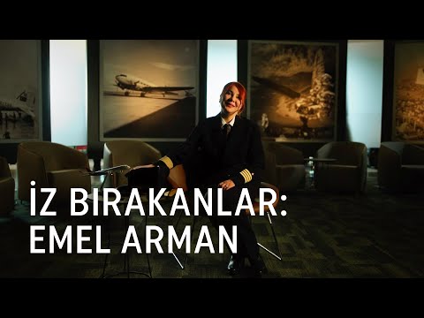 İz Bırakanlar: Emel Arman - Türk Hava Yollar