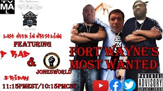 S6Ep8: Fort Wayne's Most Wanted (Last Week In Wrestling)