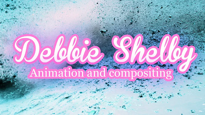 Debbie Shelby Animation and Compositing Reel 2015