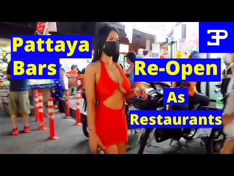 Pattaya, most of the Bars have Re-Opened already, as restaurants