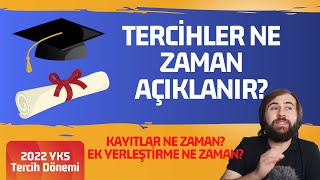 TERCİHLER NE ZAMAN AÇIKLANACAK? KAYIT TARİHLERİ NE ZAMAN? EK YERLEŞTİRME NE ZAMAN? #yks2022 #YKS