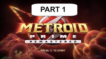Metroid Prime Remastered - Playthrough (Part 1 Intro) [Nintendo Switch]