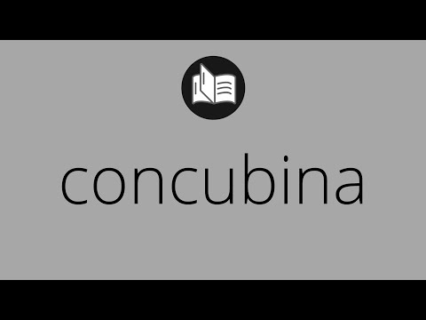 Que significa CONCUBINA • concubina SIGNIFICADO • concubina DEFINICIÓN • Que es CONCUBINA