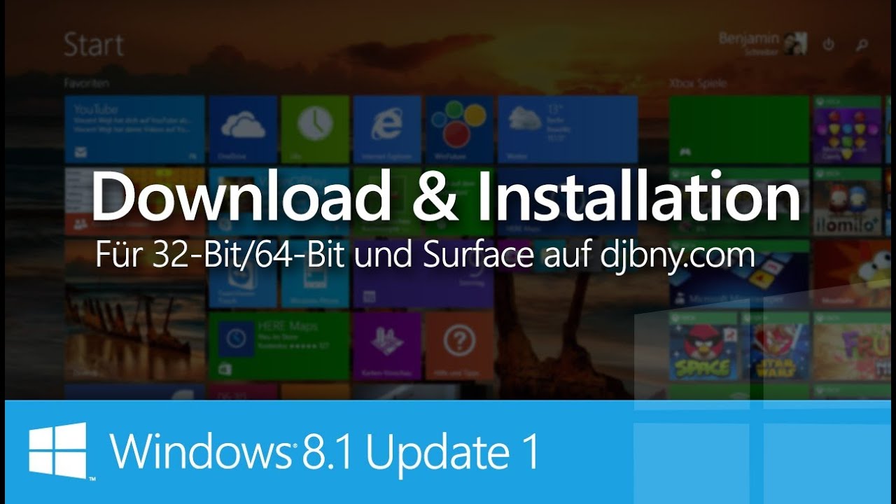 WINDOWS 8.1 UPDATE 1 | DOWNLOAD & INSTALLATION | x86/x64/RT | DOWNLOAD AUF DJBNY.COM - YouTube