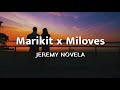 Marikit x miloves  mashup cover by jeremy novela lyrics