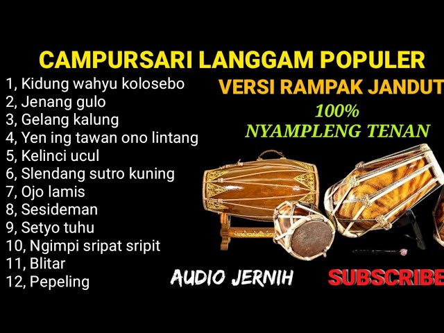 FULL ALBUM CAMPURSARI LANGGAM VERSI KENDANG RAMPAK KOPLO JANDUT ENAK BUAT LEYEH-LEYEH class=