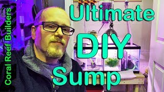 DIY SUMP  Ultimate DIY 20 long aquarium sump