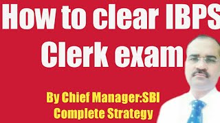 How to clear IBPS CLERK । IBPS CLERK 2021