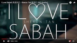 I Love Sabah 我爱沙巴 - Sheron Tan 陈雪仁 (HD Quality)