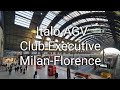 Italo High Speed Train |Club Executive Class |Milano Centrale - Firenze Florence Santa Maria Novella