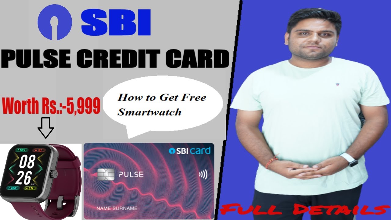 SBI PULSE CREDIT CARD BENEFITS FREE SMARTWATCH ADVANTAGES sbi-pulse-credit-card-benefits-free-smartwatch-advantages