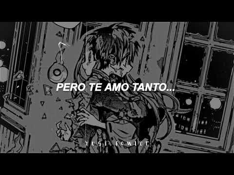 “Pero te amo tanto... / Por favor, déjame ir...”