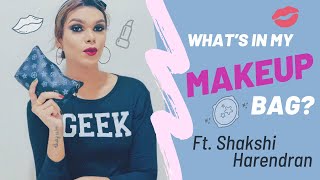What’s in my Makeup Bag with Shakshi Harendran