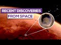 Recent Discoveries From Space!