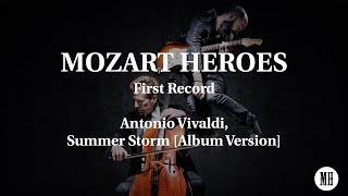 Vivaldi - Summer Storm : MOZART HEROES [Album Version] #mh2 chords