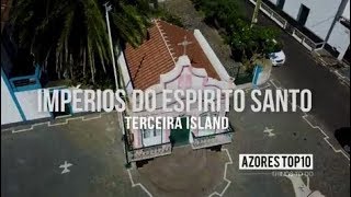 Impérios do Espírito Santo, Terceira | Historical Sites | Azores Top 10 Things To Do