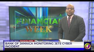 Bank of Jamaica Monitoring JETS Cyber Incident | TVJ News