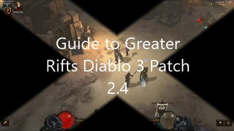 Guide to Greater Rifts Diablo 3 Patch 2.4 (Fishing for rifts)