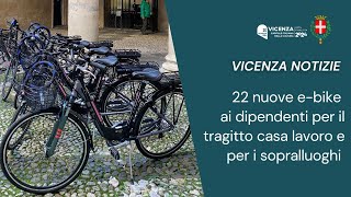 Comune di Vicenza | 22 nuove e-bike a disposizione dei dipendenti per gli spostamenti casa-lavoro