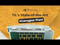 Our TIL' s Kharagpur Facility stands testament to our commitment to safety, quality and efficiency.