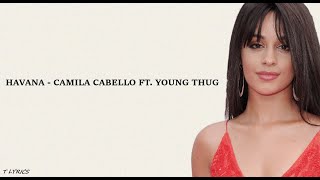 Havana - Camila Cabello Feat. Young Thug (Lyrics)