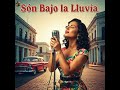 Son Bajo la Lluvia