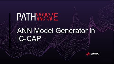 ANN Model Generator in PathWave Device Modeling (IC-CAP)