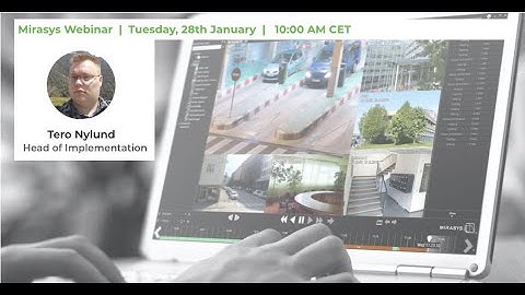 Mirasys Webinar - How to install and use single server Mirasys VMS