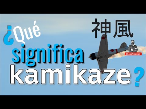 ¿Qué Significa kamikaze? 神風