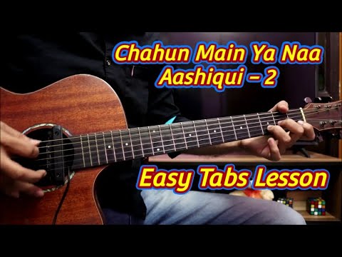 Chahun Main Ya Naa   Aashiqui 2  Easy Guitar Tabs  Intro Lesson