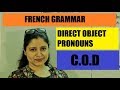 Direct Object Pronouns ! Les Pronoms COD